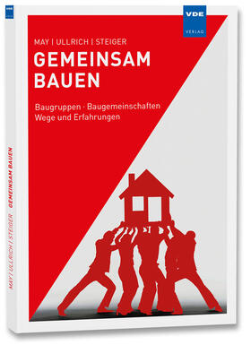 May / Ullrich / Steiger |  Gemeinsam bauen | Buch |  Sack Fachmedien