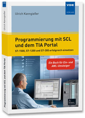 Kanngießer |  Programmierung mit SCL und dem TIA Portal | Buch |  Sack Fachmedien