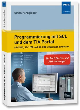 Kanngießer |  Programmierung mit SCL und dem TIA Portal | Buch |  Sack Fachmedien