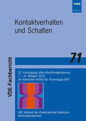 ETG / ITG-Fachausschuss Kontaktverhalten und Schalten |  VDE-Fb. 71: Kontaktverhalten und Schalten | Buch |  Sack Fachmedien