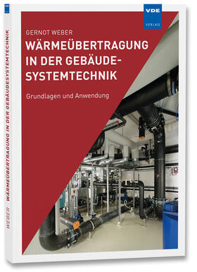 Weber |  Wärmeübertragung in der Gebäudesystemtechnik | Buch |  Sack Fachmedien