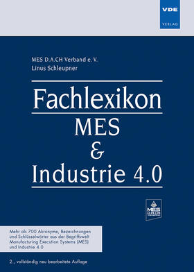 Schleupner / MES D.A.CH Verband e. V. |  Fachlexikon MES & Industrie 4.0 | Buch |  Sack Fachmedien