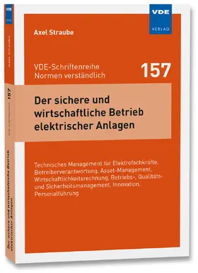 Straube |  Der sichere und wirtschaftliche Betrieb elektrischer Anlagen | Buch |  Sack Fachmedien