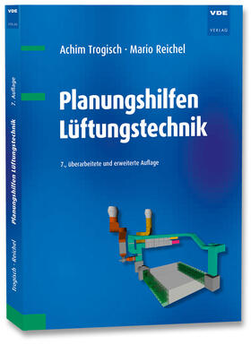 Trogisch / Reichel |  Planungshilfen Lüftungstechnik | Buch |  Sack Fachmedien