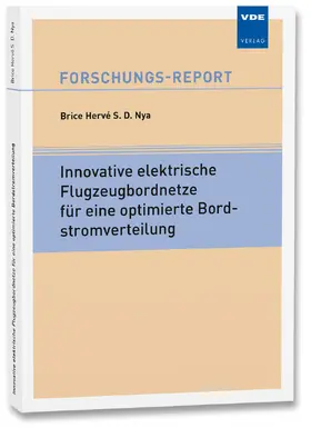 Nya |  Innovative elektrische Flugzeugbordnetze für eine optimierte Bordstromverteilung | Buch |  Sack Fachmedien