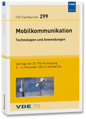 VDE ITG / Tönjes |  ITG-Fb. 299: Mobilkommunikation – Technologien und Anwendungen | Buch |  Sack Fachmedien