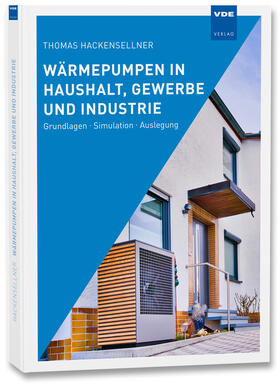 Hackensellner |  Wärmepumpen in Haushalt, Gewerbe und Industrie | Buch |  Sack Fachmedien