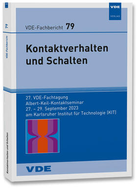 VDE-Bezirksverein Mittelbaden |  VDE-Fb. 79: Kontaktverhalten und Schalten | Buch |  Sack Fachmedien