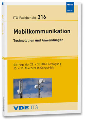  ITG-Fb. 316: Mobilkommunikation - Technologien und Anwendungen | Buch |  Sack Fachmedien