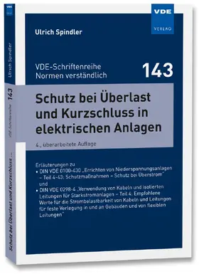 Spindler |  Schutz bei Überlast und Kurzschluss in elektrischen Anlagen | Buch |  Sack Fachmedien