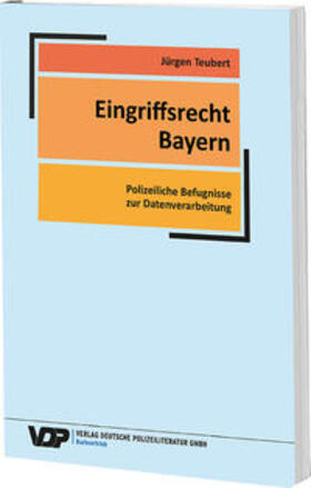 Teubert |  Teubert, J: Eingriffsrecht Bayern | Buch |  Sack Fachmedien