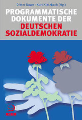 Dowe / Klotzbach |  Programmatische Dokumente der deutschen Sozialdemokratie | Buch |  Sack Fachmedien
