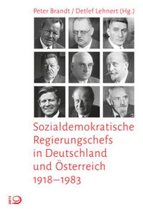 Brandt / Lehnert |  Sozialdemokratische Regierungschefs in Deutschland und Österreich | Buch |  Sack Fachmedien