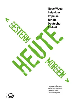 Hitschfeld / Bigalke |  Gestern – Heute – Morgen | Buch |  Sack Fachmedien