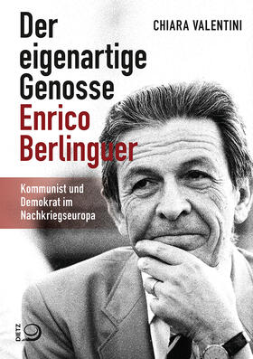 Valentini |  Der eigenartige Genosse Enrico Berlinguer | Buch |  Sack Fachmedien