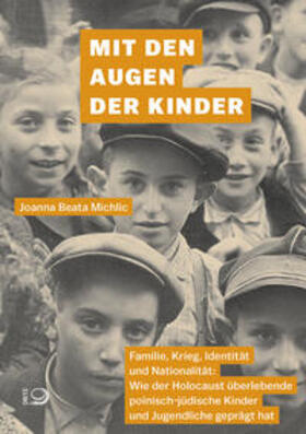 Michlic |  Mit den Augen der Kinder | Buch |  Sack Fachmedien