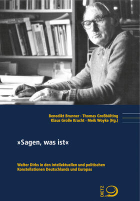 Brunner / Großbölting / Große Kracht |  "Sagen, was ist" | Buch |  Sack Fachmedien