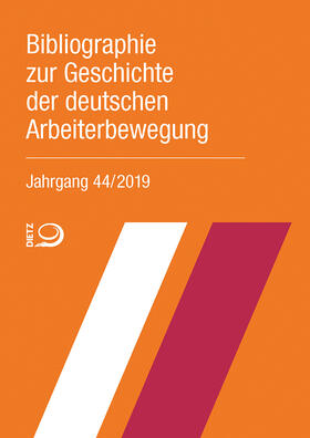  Bibliographie zur Geschichte der deutschen Arbeiterbewegung, | Buch |  Sack Fachmedien
