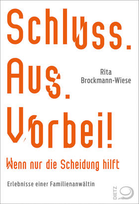 Brockmann-Wiese / Spörl |  Schluss, Aus, Vorbei! | eBook | Sack Fachmedien