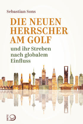 Sons |  Die neuen Herrscher am Golf | eBook | Sack Fachmedien
