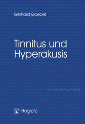 Schulte / Goebel / Grawe |  Tinnitus und Hyperakusis | Buch |  Sack Fachmedien