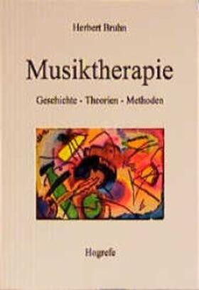 Bruhn |  Musiktherapie | Buch |  Sack Fachmedien