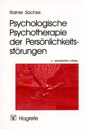 Sachse |  Psychologische Psychotherapie der Persönlichkeitsstörungen | Buch |  Sack Fachmedien