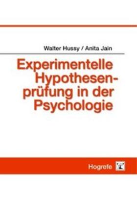 Hussy / Jain |  Experimentelle Hypothesenprüfung in der Psychologie | Buch |  Sack Fachmedien