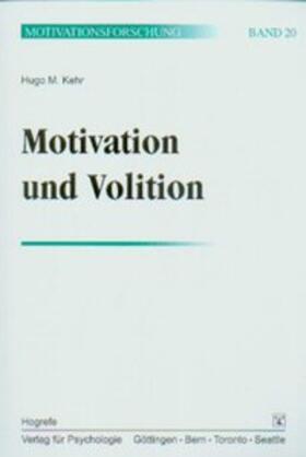 Kehr |  Motivation und Volition. (Bd. 20) | Buch |  Sack Fachmedien