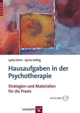 Fehm / Helbig |  Hausaufgaben in der Psychotherapie | Buch |  Sack Fachmedien