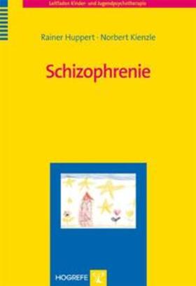 Huppert / Kienzle |  Schizophrenie | Buch |  Sack Fachmedien