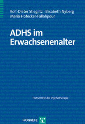 Stieglitz / Nyberg / Hofecker-Fallahpour |  ADHS im Erwachsenenalter | Buch |  Sack Fachmedien