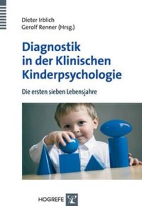 Irblich / Renner |  Diagnostik in der Klinischen Kinderpsychologie | Buch |  Sack Fachmedien