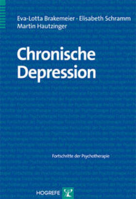 Brakemeier / Schramm / Hautzinger |  Chronische Depression | Buch |  Sack Fachmedien