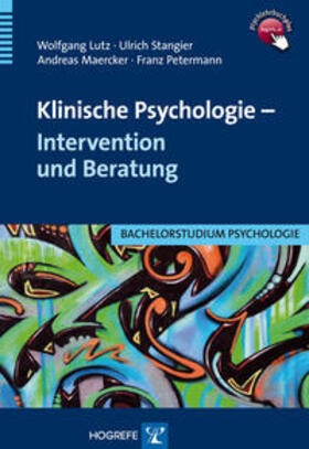Lutz / Stangier / Maercker |  Klinische Psychologie - Intervention und Beratung | Buch |  Sack Fachmedien
