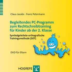 Jacobs / Petermann |  Begleitendes PC-Programm zum Rechtschreibtraining für Kinder ab der 2. Klasse | Sonstiges |  Sack Fachmedien