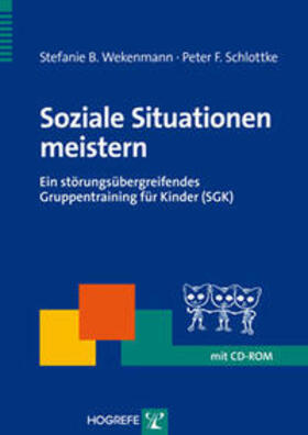 Schlottke / Wekenmann |  Soziale Situationen meistern | Buch |  Sack Fachmedien