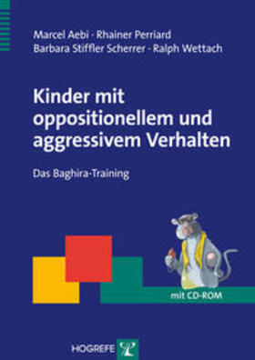 Aebi / Perriard / Stiffler Scherrer |  Kinder mit oppositionellem und aggressivem Verhalten | Buch |  Sack Fachmedien