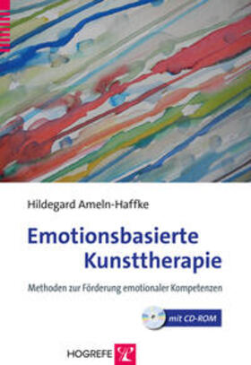 Ameln-Haffke |  Emotionsbasierte Kunsttherapie | Buch |  Sack Fachmedien
