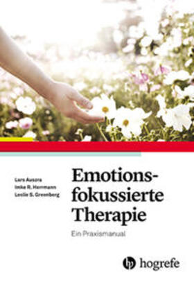 Auszra / Herrmann / Greenberg | Emotionsfokussierte Therapie | Buch | 978-3-8017-2425-2 | sack.de