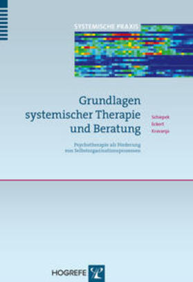 Schiepek / Eckert / Kravanja |  Grundlagen systemischer Therapie und Beratung | Buch |  Sack Fachmedien