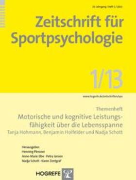 Hohmann / Holfelder / Schott | Motorische und kognitive Leistungsfähigkeit über die Lebensspanne | Buch | 978-3-8017-2532-7 | sack.de