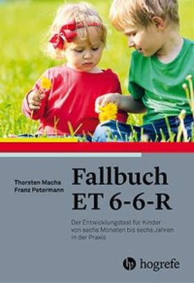 Macha / Petermann |  Fallbuch ET 6-6-R | Buch |  Sack Fachmedien