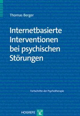 Berger |  Internetbasierte Interventionen bei psychischen Störungen | Buch |  Sack Fachmedien