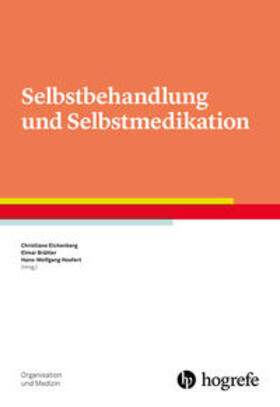 Hoefert / Eichenberg / Brähler |  Selbstbehandlung und Selbstmedikation | Buch |  Sack Fachmedien