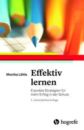 Löhle |  Effektiv lernen | Buch |  Sack Fachmedien