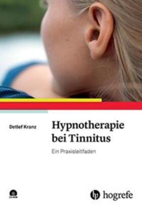 Kranz |  Hypnotherapie bei Tinnitus | Buch |  Sack Fachmedien