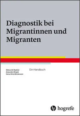 Maehler / Shajek / Brinkmann |  Diagnostik bei Migrantinnen und Migranten | Buch |  Sack Fachmedien