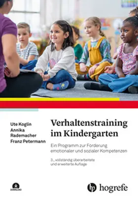 Koglin / Rademacher / Petermann |  Verhaltenstraining im Kindergarten | Buch |  Sack Fachmedien