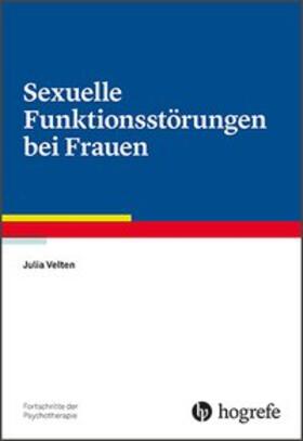 Velten |  Sexuelle Funktionsstörungen bei Frauen | Buch |  Sack Fachmedien